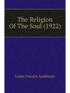 The Religion Of The Soul (1922)