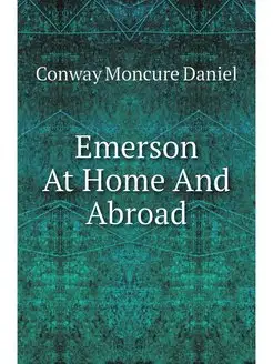 Emerson At Home And Abroad