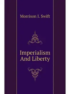 Imperialism And Liberty