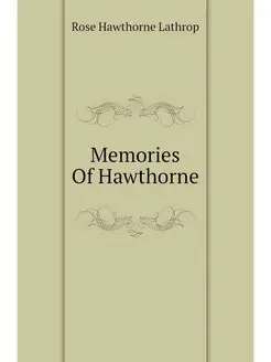 Memories Of Hawthorne