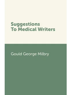 Suggestions To Medical Writers