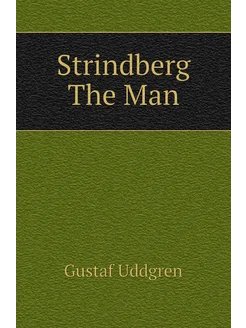 Strindberg The Man