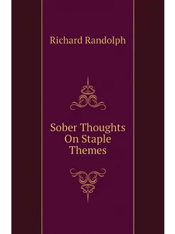 Sober Thoughts On Staple Themes