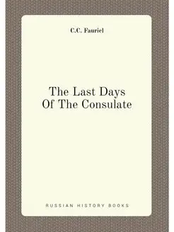 The Last Days Of The Consulate