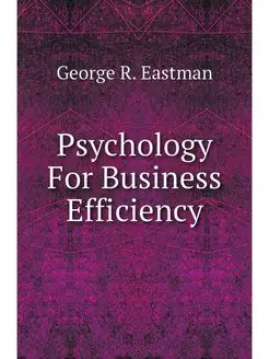 Psychology For Business Efficiency