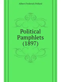 Political Pamphlets (1897)