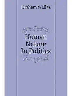 Human Nature In Politics