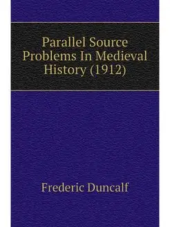 Parallel Source Problems In Medieval