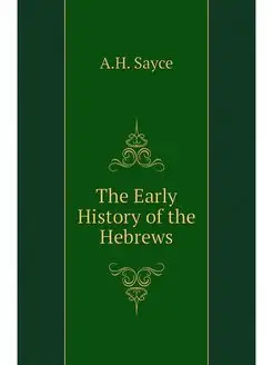 The Early History of the Hebrews