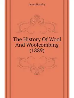 The History Of Wool And Woolcombing (