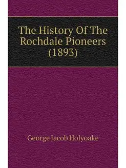 The History Of The Rochdale Pioneers