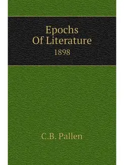 Epochs Of Literature. 1898