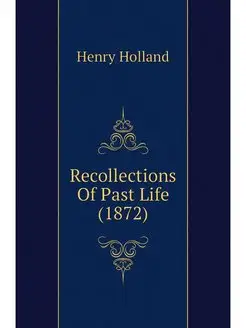 Recollections Of Past Life (1872)