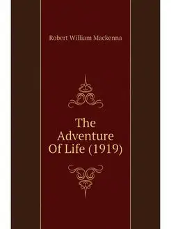 The Adventure Of Life (1919)