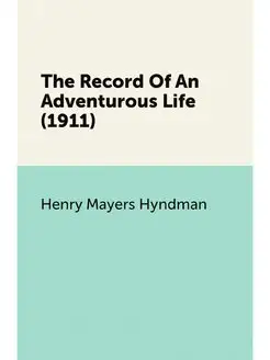 The Record Of An Adventurous Life (1911)