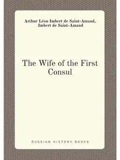 The Wife of the First Consul