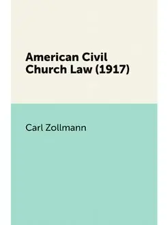 American Civil Church Law (1917)