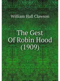 The Gest Of Robin Hood (1909)