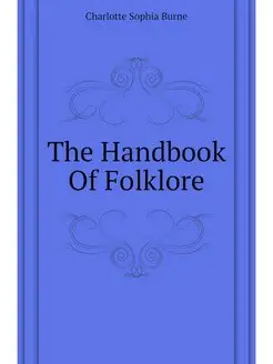 The Handbook Of Folklore