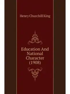 Education And National Character (1908)