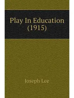 Play In Education (1915)