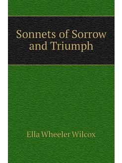 Sonnets of Sorrow and Triumph