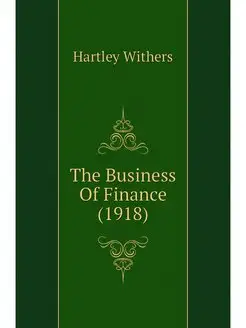 The Business Of Finance (1918)