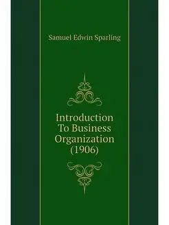 Introduction To Business Organization