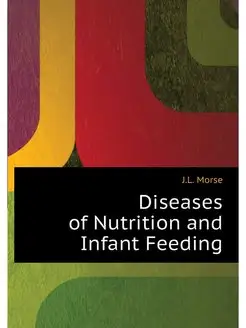 Diseases of Nutrition and Infant Feeding