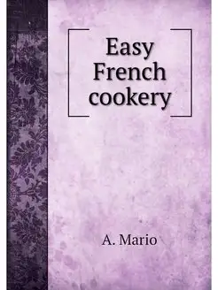 Easy French cookery