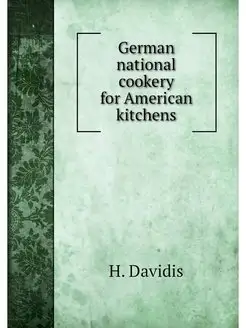 German national cookery for American