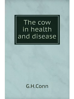 The cow in health and disease