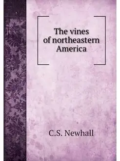 The vines of northeastern America