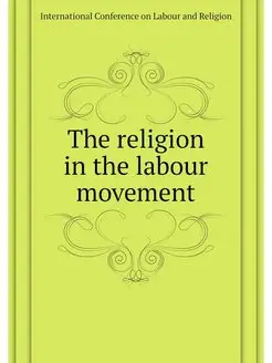 The religion in the labour movement