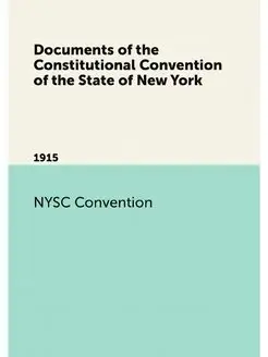 Documents of the Constitutional Conve