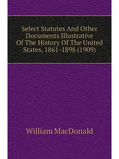 Select Statutes And Other Documents I