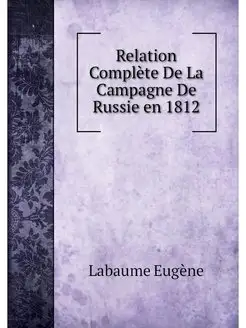 Relation Complete De La Campagne De R