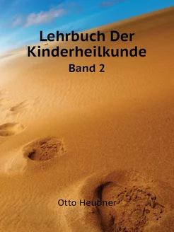 Lehrbuch Der Kinderheilkunde. Band 2