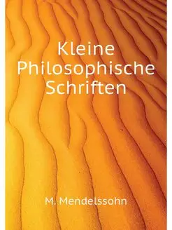 Kleine Philosophische Schriften