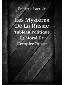 Les Mysteres De La Russie. Tableau Po