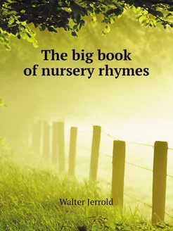 The big book of nursery rhymes