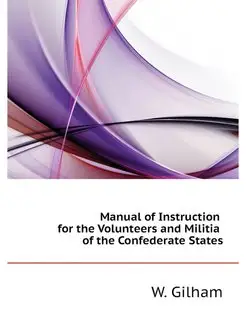 Manual of Instruction for the Volunte