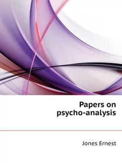 Papers on psycho-analysis