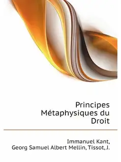 Principes Metaphysiques du Droit