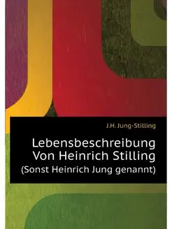 Lebensbeschreibung Von Heinrich Still