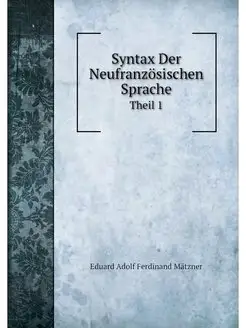 Syntax Der Neufranzosischen Sprache