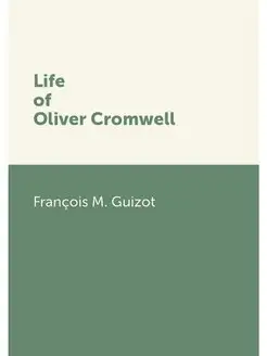 Life of Oliver Cromwell