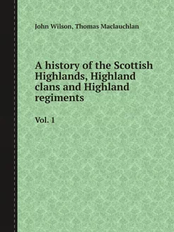 A history of the Scottish Highlands