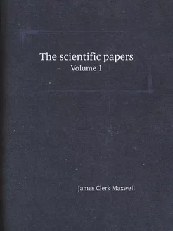 The scientific papers. Volume 1