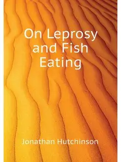 On Leprosy and Fish Eating